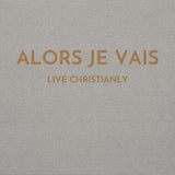 GOLD LUXURY ALORS JE VAIS CLASSIC LIVE CHRISTIANLY HOODIE