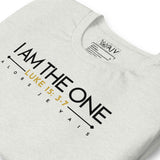 I AM THE ONE UNISEX TEE