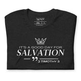 IT'S A GOOD DAY FOR SALVATION TEE *CC