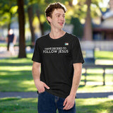 I HAVE DECIDED TO FOLLOW JESUS TEE