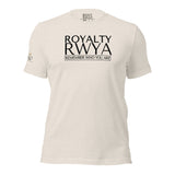 RWYA ROYALTY REMEMBER WHO YOU ARE TEE