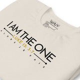 I AM THE ONE UNISEX TEE