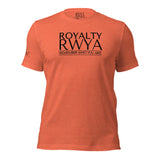 RWYA ROYALTY REMEMBER WHO YOU ARE TEE