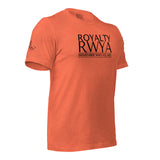 RWYA ROYALTY REMEMBER WHO YOU ARE TEE