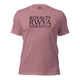 RWYA ROYALTY REMEMBER WHO YOU ARE TEE