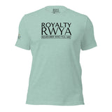 RWYA ROYALTY REMEMBER WHO YOU ARE TEE