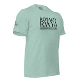 RWYA ROYALTY REMEMBER WHO YOU ARE TEE