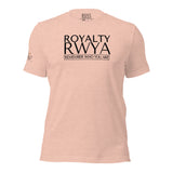 RWYA ROYALTY REMEMBER WHO YOU ARE TEE