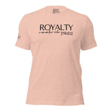 RWYA ROYALTY REMEMBER WHO YOU ARE TEE