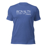 ROYALTHY REMEMBER WHO YOU ARE TEE