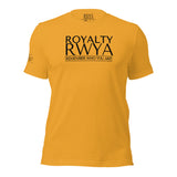 RWYA ROYALTY REMEMBER WHO YOU ARE TEE
