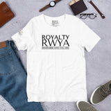 RWYA ROYALTY REMEMBER WHO YOU ARE TEE