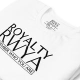 RWYA ROYALTY REMEMBER WHO YOU ARE TEE