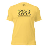 RWYA ROYALTY REMEMBER WHO YOU ARE TEE