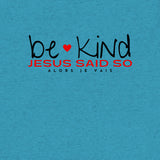BE KIND JESUS SAID SO *CCB-REDHEART-BRIGHT