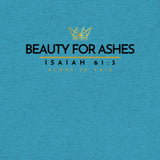 BEAUTY FOR ASHES TEE *CCB-CLASSIC