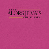 THE ALORS JE VAIS LIVE CHRISANLY TEE *CCB-FAV