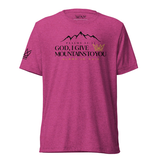 GOD I GIVE YOU MOUNTAINS UNISEX TEE *CCB