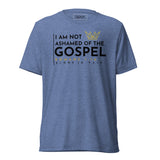 I AM NOT ASHAMED OF THE GOSPEL AJV TEE *CCB-BOLD!
