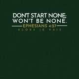 DON'T START NONE - WONT BE NONE UNISEX TEE