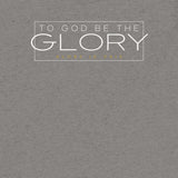TO GOD BE THE GLORY UNISEX TEE