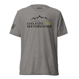 GOD I GIVE YOU MOUNTAINS UNISEX TEE *CCB