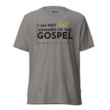 I AM NOT ASHAMED OF THE GOSPEL AJV TEE *CCB-BOLD!