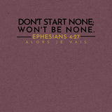DONT START NONE - WON'T BE NONE *CCB