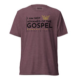 I AM NOT ASHAMED OF THE GOSPEL AJV TEE *CCB-BOLD!