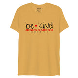 BE KIND JESUS SAID SO *CCB-REDHEART-BRIGHT