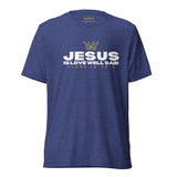 JESUS - IS LOVE WELL SAID UNISEX TEE (STYLE 2)