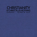 CHRISTANITY IS CHRIST PLUS NOTHING *CCB