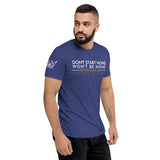 DON'T START NONE - WONT BE NONE UNISEX TEE