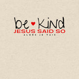 BE KIND JESUS SAID SO *CCB-REDHEART-BRIGHT