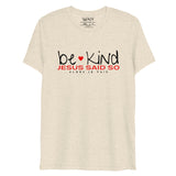 BE KIND JESUS SAID SO *CCB-REDHEART-BRIGHT