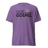 I AM NOT ASHAMED OF THE GOSPEL AJV TEE *CCB-BOLD!