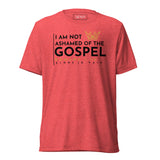 I AM NOT ASHAMED OF THE GOSPEL AJV TEE *CCB-BOLD!
