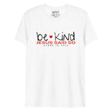 BE KIND JESUS SAID SO *CCB-REDHEART-BRIGHT