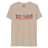 BE KIND JESUS SAID SO *CCB-REDHEART-BRIGHT