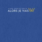 ALORS JE VAIS TEE *CCW5