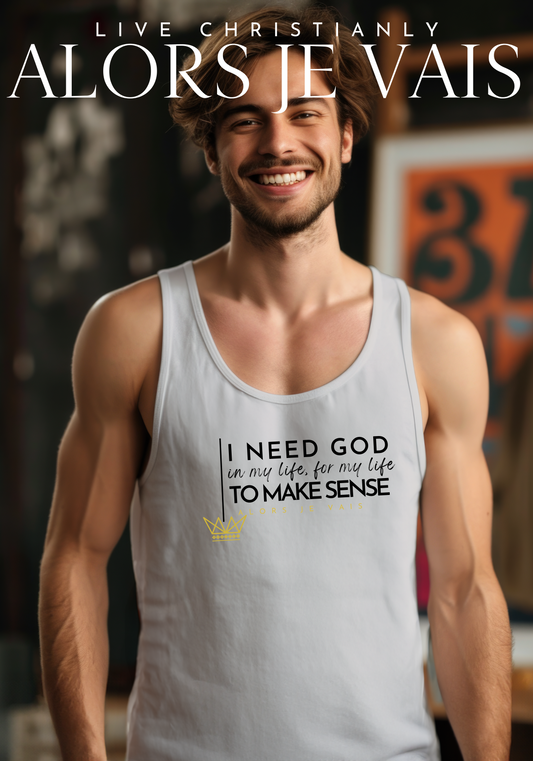 I need God in my life...  Tank Top (W)