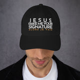 JESUS MAKE ME YOUR SIGNATURE HAT *B