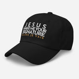 JESUS MAKE ME YOUR SIGNATURE HAT *B