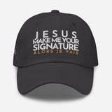 JESUS MAKE ME YOUR SIGNATURE HAT *B
