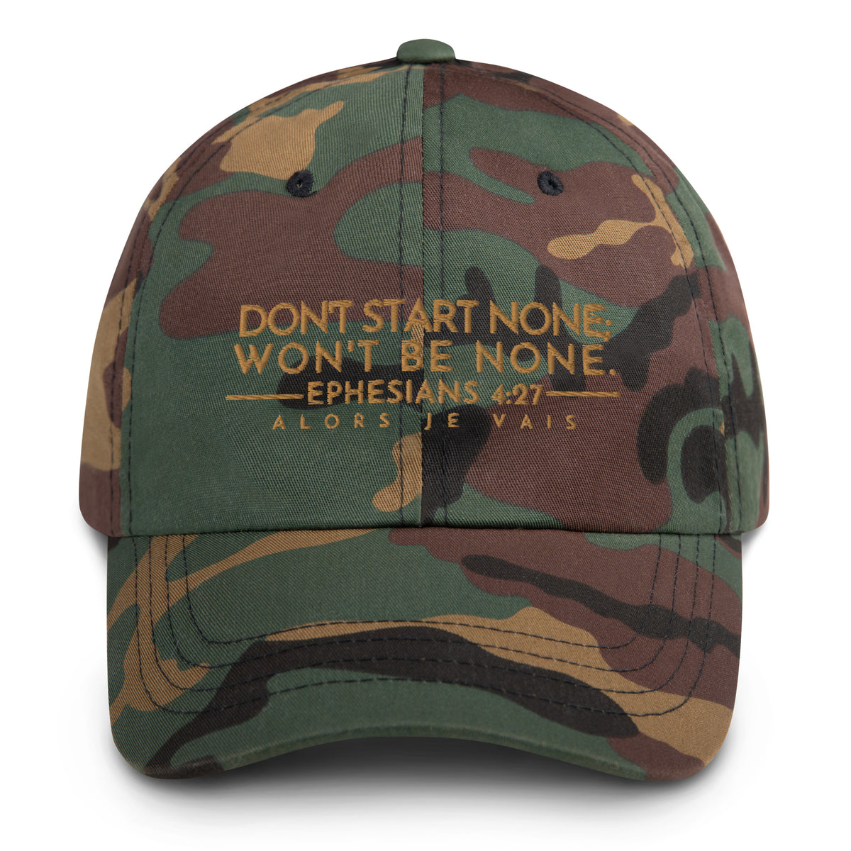 DONT START NONE- WONT BE NONE DAD HAT