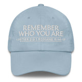 REMEMBER WHO YOU ARE DAD HAT BLESS