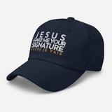 JESUS MAKE ME YOUR SIGNATURE HAT *B