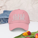JESUS FOR ME DAD HAT
