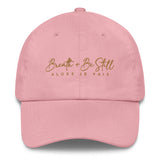 BREATH AND BE STILL DAD  HAT