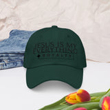 JESUS IS MY EVERYTHING Dad hat -W-